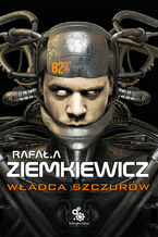 Okładka - Władca Szczurów - Rafał A. Ziemkiewicz