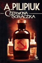 Okładka - Czerwona gorączka - Andrzej Pilipiuk