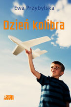 Okładka - Dzień kolibra - Ewa Przybylska