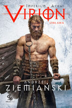 Okładka - Imperium Achai. Virion. Obława. Tom 2 - Andrzej Ziemiański