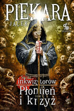 Okładka - Mordimer Madderdin. Płomień i krzyż, tom 1 - Jacek Piekara