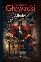 Okładka - Science Fiction z plusem. Alkaloid - Aleksander Głowacki