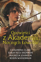 Okładka - Opowieści z Akademii Nocnych Łowców - Cassandra Clare