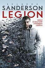 Okładka - Legion: Wiele żywotów Stephena Leedsa. Legion. Tom 1-3 - Brandon Sanderson