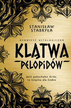 Okładka - Klątwa Pelopidów. Opowieść mitologiczna - Stanisław Stabryła