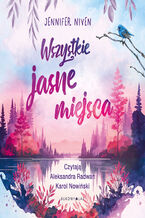 Okładka - Wszystkie jasne miejsca - Jennifer Niven