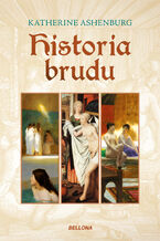 Okładka - Historia brudu - Katherine Ashenburg