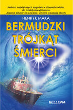 Okładka - Bermudzki Trójkąt Śmierci - Henryk Mąka