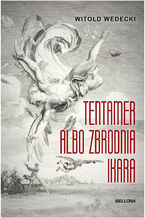 Okładka - Tentamer albo zbrodnia Ikara - Witold Wedecki