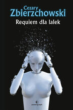 Okładka - Requiem dla lalek - Cezary Zbierzchowski