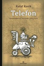 Okładka - Telefon. Opowiadanie z antologii Głos Lema - Rafał Kosik