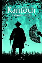 Okładka - Zabawki diabła - Anna Kańtoch