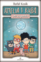 Okładka - Amelia i Kuba. Mi się podoba - Rafał Kosik