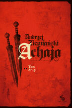 Okładka - Achaja. Tom 2 (Wydanie II) - Andrzej Ziemiański