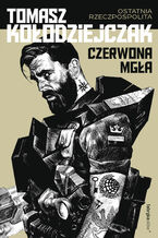 Okładka - Czerwona Mgła - Tomasz Kołodziejczak