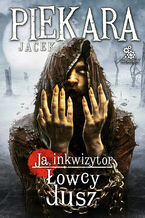 Okładka - Mordimer Madderdin. (#4). Łowcy dusz (wyd. IV) - Jacek Piekara