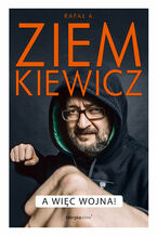Okładka - A więc wojna - Rafał A. Ziemkiewicz
