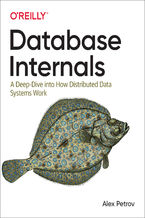 Okładka - Database Internals. A Deep Dive into How Distributed Data Systems Work - Alex Petrov