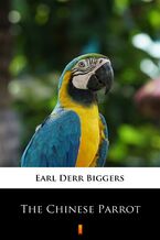 Okładka - The Chinese Parrot - Earl Derr Biggers