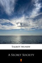 Okładka - A Secret Society - Talbot Mundy