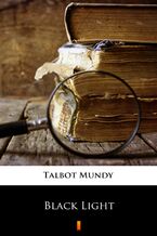 Okładka - Black Light - Talbot Mundy