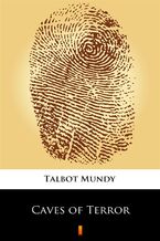 Okładka - Caves of Terror - Talbot Mundy