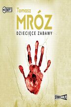 Okładka - Dziecięce zabawy - Tomasz Mróz