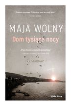 Okładka - Dom tysiąca nocy - Maja Wolny