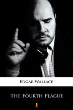 Okładka - The Fourth Plague - Edgar Wallace