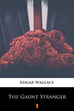 Okładka - The Gaunt Stranger - Edgar Wallace