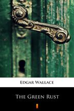 Okładka - The Green Rust - Edgar Wallace