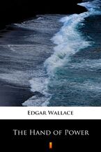 Okładka - The Hand of Power - Edgar Wallace