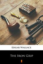 Okładka - The Iron Grip - Edgar Wallace