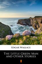 Okładka - The Little Green Man and Other Stories - Edgar Wallace