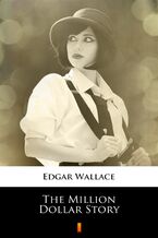 Okładka - The Million Dollar Story - Edgar Wallace