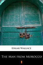 Okładka - The Man from Morocco - Edgar Wallace