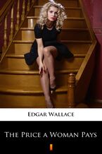 Okładka - The Price a Woman Pays - Edgar Wallace