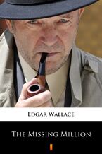 Okładka - The Missing Million - Edgar Wallace