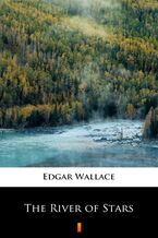 Okładka - The River of Stars - Edgar Wallace