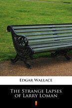 Okładka - The Strange Lapses of Larry Loman - Edgar Wallace