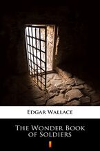 Okładka - The Wonder Book of Soldiers - Edgar Wallace