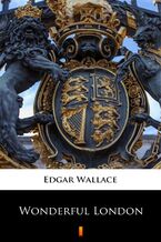 Okładka - Wonderful London - Edgar Wallace