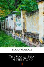 Okładka - The Worst Man in the Word - Edgar Wallace