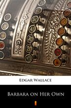 Okładka - Barbara on Her Own - Edgar Wallace