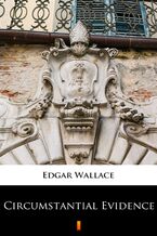 Okładka - Circumstantial Evidence - Edgar Wallace