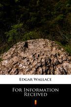 Okładka - For Information Received - Edgar Wallace