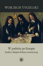 Okładka - W podróży po Europie - Wojciech Tygielski