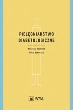 Okładka - Pielęgniarstwo diabetologiczne - Alicja Szewczyk