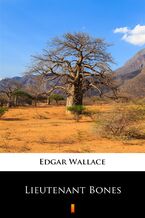 Okładka - Lieutenant Bones - Edgar Wallace