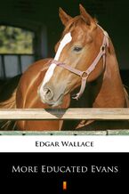 Okładka - More Educated Evans - Edgar Wallace